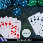 Blackjack Çeşitleri