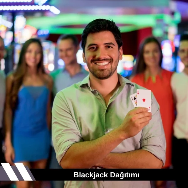 Blackjack Dağıtımı 