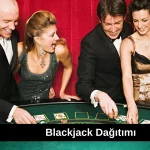 Blackjack Dağıtımı