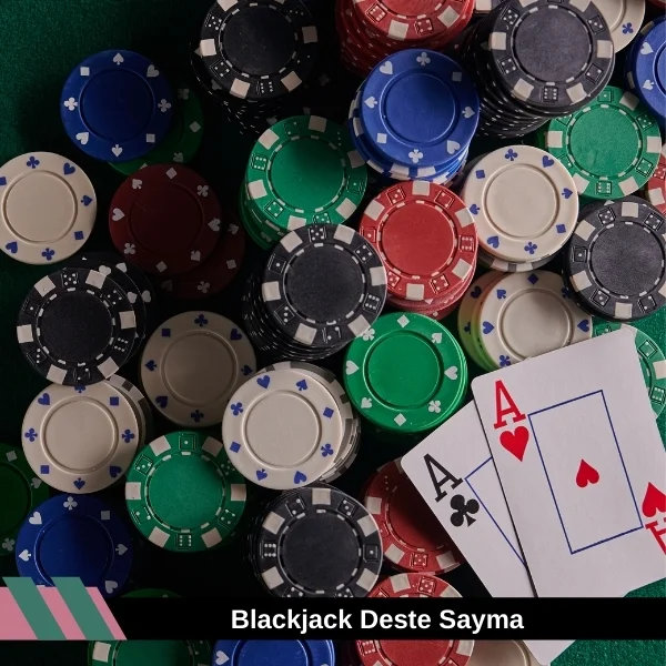 Blackjack Deste Sayma